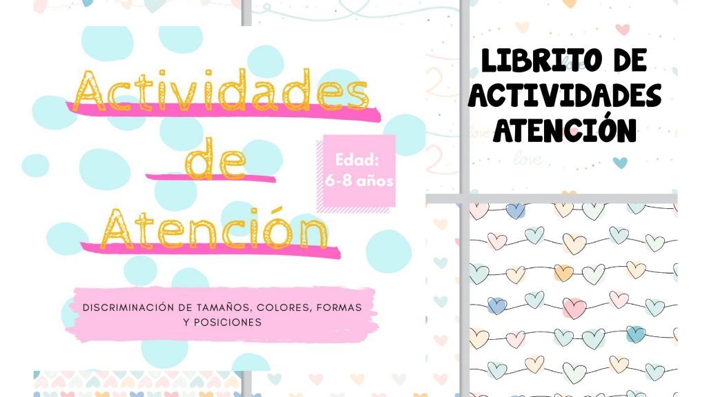 Librito de actividades de atención para niños de 6-8 años. La atención se puede definir como la capacidad de seleccionar y concentrarse en los estímulos relevantes. Es decir, la atención es el proceso cognitivo […]