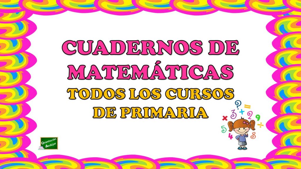 Nueva colección de cuadernos de ejercicios de repaso para todos los cursos de primaria de Matemáticas. Las matemáticas son fundamentales para el desarrollo intelectual de los niños, les ayuda a […]