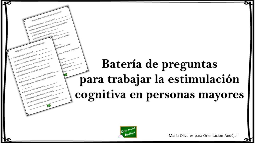 Os comparto una nueva batería de preguntas para trabajar la estimulación cognitiva en personas mayores. Os recuerdo que este tipo de material no se trata de un recurso de evaluación, […]