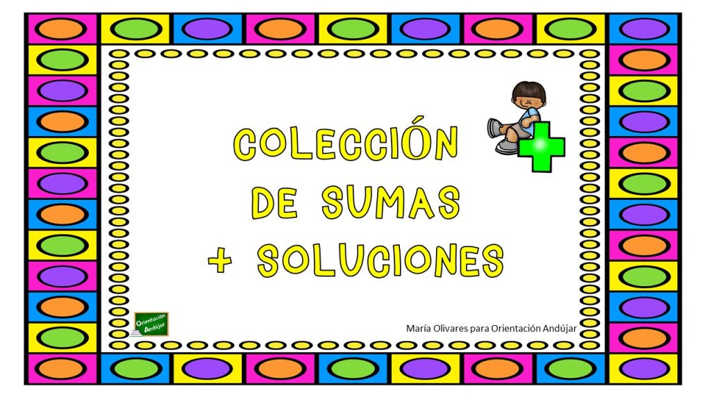 Colección de sumas de 1,2, 3 y 4 cifras + soluciones Os dejamos esta completa colección de sumas de 1,2,3 y 4 cifras acompañadas de sus soluciones.