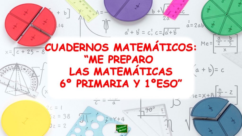 Os compartimos la última entrega de los cuadernos «Me preparo las matemáticas» para el último curso de primaria y 1º de la ESO. Os recuerdo que estos cuadernos de trabajo […]