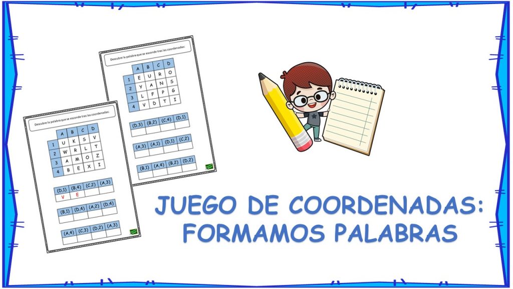 Juego de coordenadas: Formamos palabras Hoy os traigo un divertido juego de coordenadas para trabajar la competencia lengüística. En él, los alumnos descubrir cual es la palabra que se esconde tras las coordenadas.