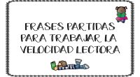 El siguiente ejercicio está pensado para trabajar la velocidad lectora a partir de frases partidas, es decir, frases que parecen incompletas. La Velocidad lectora desarrolla en una persona una destreza […]