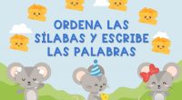 En esta actividad se deben ordenar las sílabas, ubicadas dentro de los quesos, y escribir las palabras formadas en la cuadrícula de abajo. Algunas palabras están sólo formadas por sílabas […]