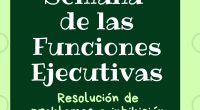 Las funciones ejecutivas son actividades mentales complejas, necesarias para planificar, organizar, guiar, revisar, regularizar y evaluar el comportamiento necesario para adaptarse eficazmente al entorno y para alcanzar metas. Os presento […]