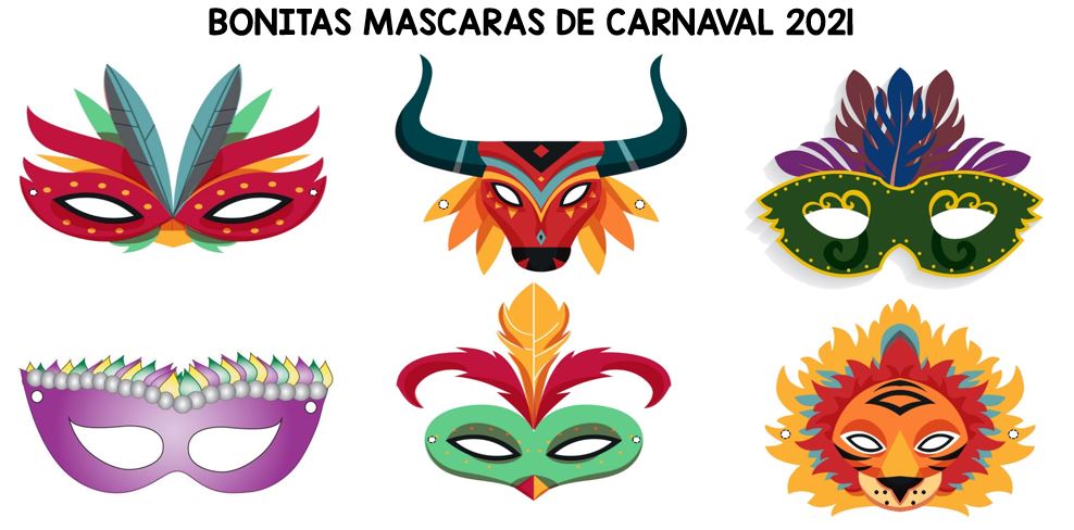 10 MASCARAS Y CARETAS DE CARNAVAL 2021