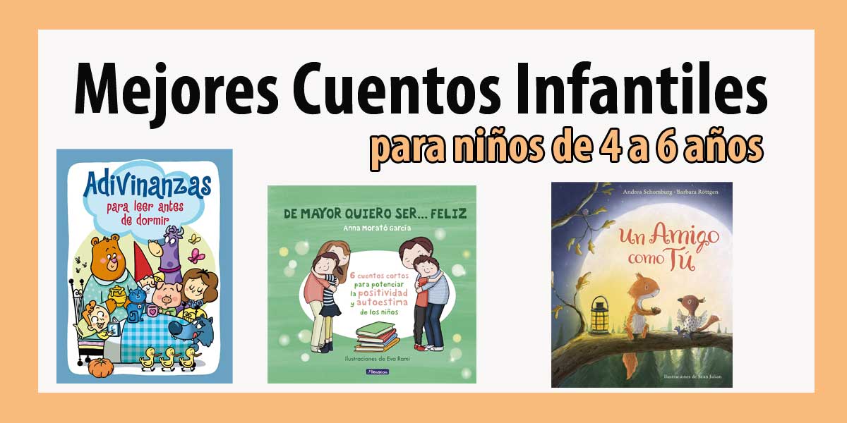 Mejores Cuentos Infantiles para niños de 4 a 6 años