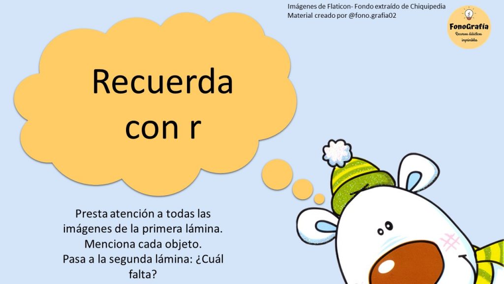 En este recurso el/la niño/a debe mencionar los cinco objetos en los cuales está pensando el osito y recordarlos. Pasando a la siguiente imagen, uno de estos objetos desaparece y […]