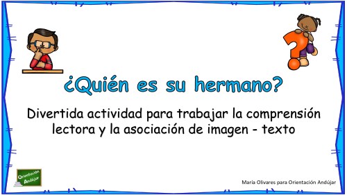 ¿Recordáis el juego «¿Quién es quién?»? , pues la siguiente actividad os puede resultar familiar ya que con una dinámica similar vamos a trabajar la comprensión lectora y la asociación […]