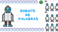 En esta oportunidad os quiero compartir estos fantásticos robots para jugar con las palabras.  Cada robot contiene tres espacios, los niños tienen que partir de la palabra del primer espacio […]