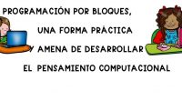 LA PROGRAMACIÓN POR BLOQUES, UNA FORMA  PRÁCTICA Y AMENA DE DESARROLLAR EL  PENSAMIENTO COMPUTACIONAL Ante los nuevos retos multidisciplinares que está planteando la Sociedad de la Información, la educación debe […]