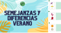 Hoy trabajamos análisis y síntesis estableciendo semejanzas y diferencias entre elementos relacionados al verano.  Reforzamos competencia lingüística: capacidad analítico-sintética, vocabulario, descripciones. DESCARGAR EL ARCHIVO EN PDF: SEMEJANZAS Y DIFERENCIAS verano