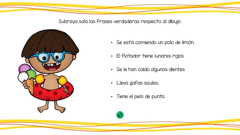 En el siguiente ejercicio de comprensión de lectora hay que señalar que frases son verdaderas respecto a un dibujo de verano; se tratan de oraciones sencillas y breves. La asociación […]