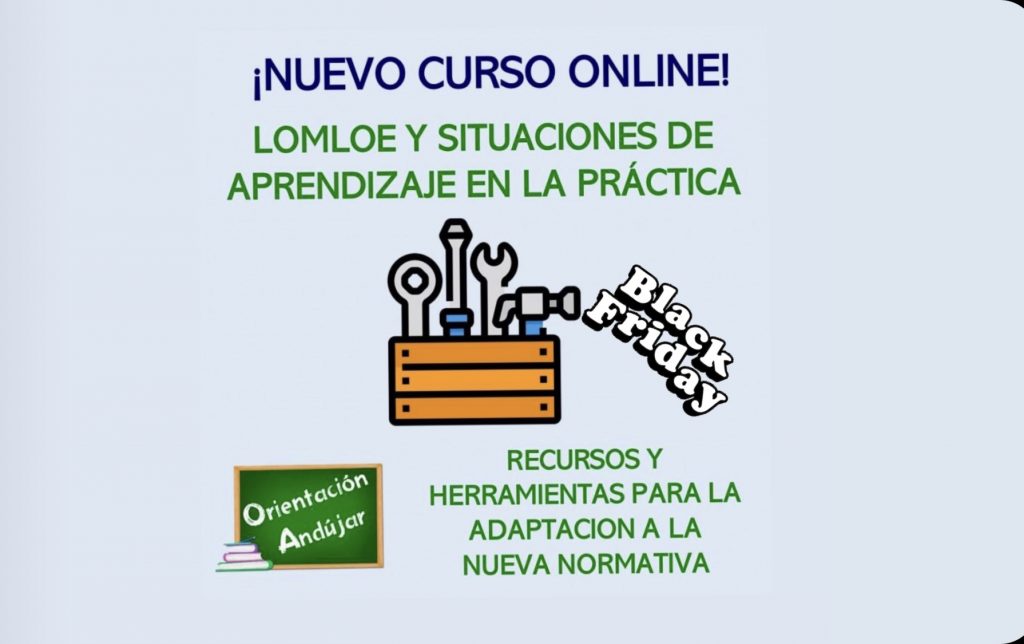 ¡¡¡OFERTA DE LANZAMIENTO BLACK FRIDAY!!! NUEVO CURSO ONLINE DE ORIENTACIÓN ANDÚJAR , diseñado para ayudarte en la implantación de las nuevas situaciones de aprendizaje y los aspectos de la normativa LOMLOE […]
