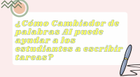 La redacción de tareas es una responsabilidad que todos los estudiantes tienen que asumir. Dependiendo de la clase en la que se encuentren, es posible que tengan que escribir solo […]