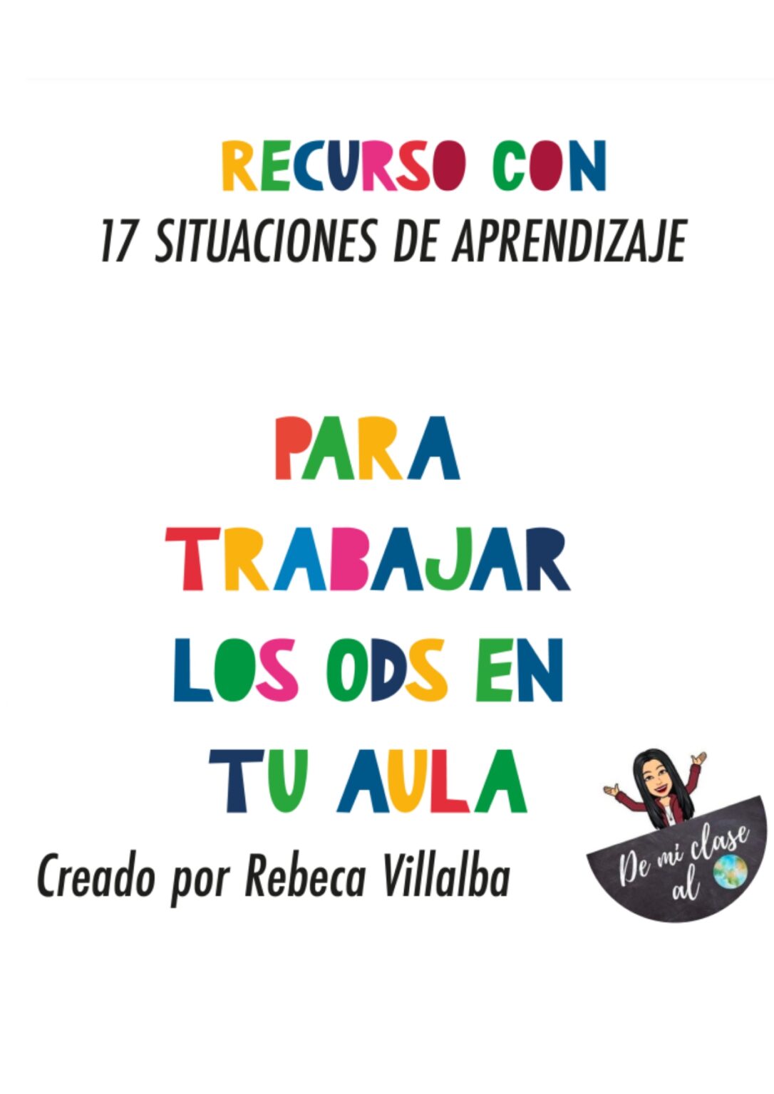 17 propuestas de Situaciones de Aprendizaje sobre cada uno de los ODS ...