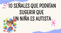 La detección temprana de signos que puedan sugerir que una niña tiene espectro autista es fundamental para poder brindar el apoyo adecuado lo antes posible. Como padres, madres y profesionales […]