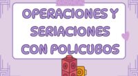 Buenos días. Hoy cambiamos de tema y nos centramos en las operaciones básicas y las series, utilizando un material que casi todos/as tenemos en nuestras aulas: ¡los policubos! Este recurso […]