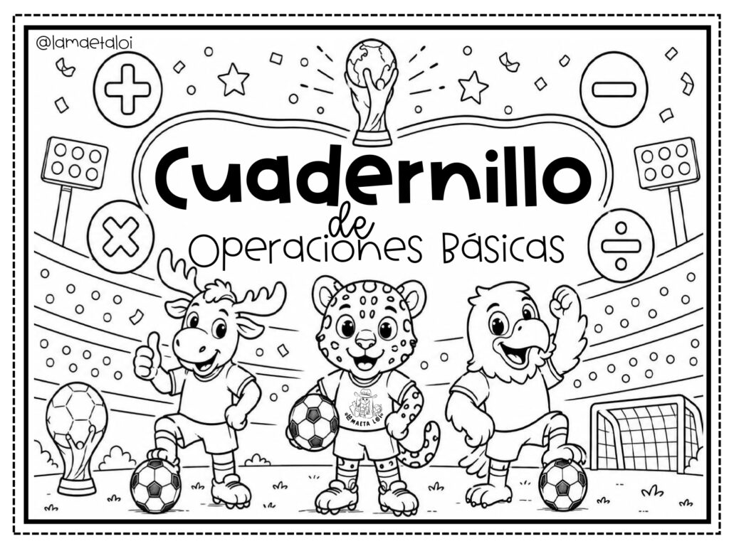 Este cuadernillo de operaciones básicas mundialista es un recurso ideal para reforzar el cálculo matemático durante los últimos días de clase o como actividad de repaso en vacaciones. Con una [&hellip;]