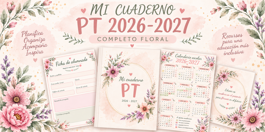 Mi cuaderno PT 2026-2027 completo floral: un recurso bonito, práctico y muy útil para organizar el curso Comenzar un nuevo curso siempre viene acompañado de ilusión, objetivos nuevos… y también [&hellip;]